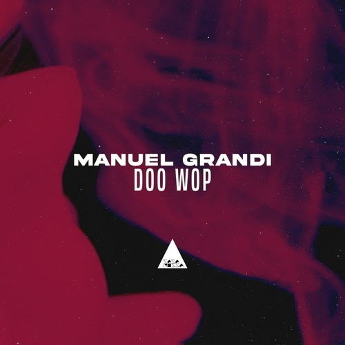 Manuel Grandi - Doo Wop [CR2231]